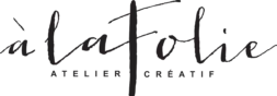 A la Folie – Atelier Creatif